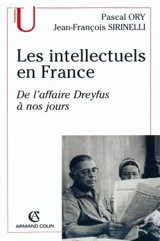 Les intellectuels en France : de l'affaire Dreyfus à nos jours - Pascal Ory