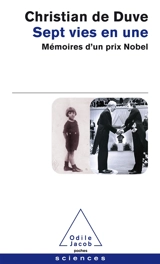 Sept vies en une : mémoires d'un prix Nobel - Christian De Duve
