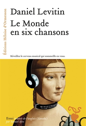 Le monde en six chansons - Daniel J. Levitin