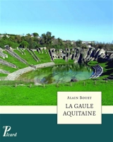 La Gaule Aquitaine - Alain Bouet