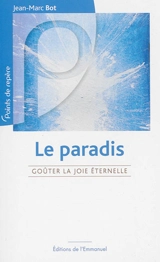 Vivement le paradis ! - Jean-Marc Bot
