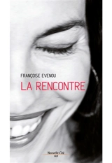 La rencontre - Françoise Evenou
