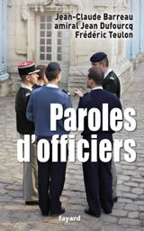 Paroles d'officiers : pensée et action - Jean-Claude Barreau