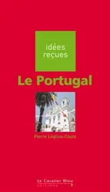 Le Portugal - Pierre Léglise-Costa