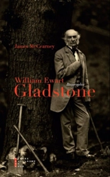 William Ewart Gladstone (1809-1898) : biographie - James Mc Cearney