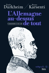 L'Allemagne au-dessus de tout : commentaire à vive voix - Emile Durkheim