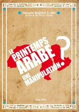 Le printemps arabe : une manipulation ? - Naoufel Brahimi El Mili