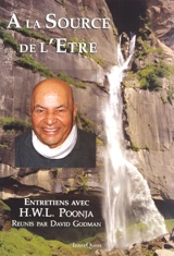 A la source de l'être : entretiens - Hari W. Lal Poonja