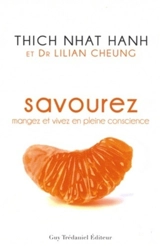 Savourez : mangez et vivez en pleine conscience - Nhât Hanh