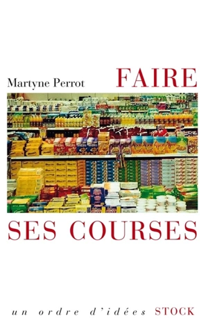 Faire ses courses - Martyne Perrot