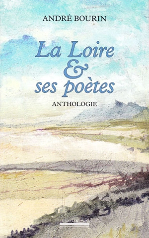 La Loire et ses poètes