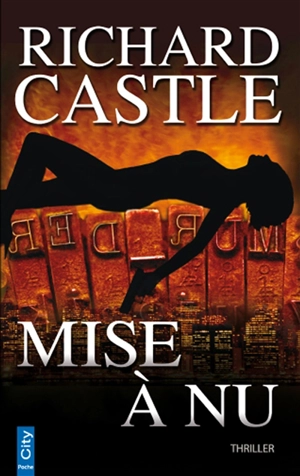 Mise à nu - Richard Castle