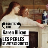 Les perles : et autres contes - Karen Blixen