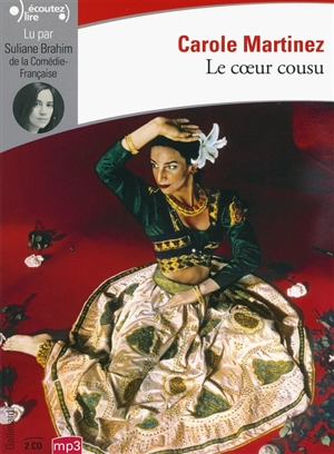 Le coeur cousu - Carole Martinez