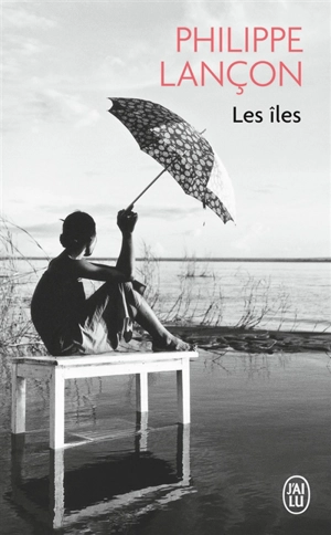 Les îles - Philippe Lançon