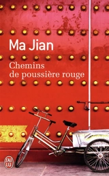 Chemins de poussière rouge - Jian Ma