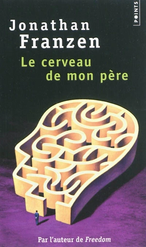 Le cerveau de mon père - Jonathan Franzen