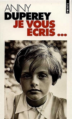 Je vous écris - Anny Duperey