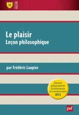 Le plaisir : leçon philosophique - Frédéric Laupies