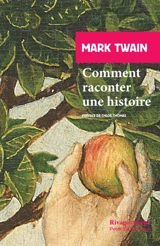 Comment raconter une histoire - Mark Twain