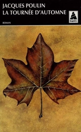Tournée d'automne - Jacques Poulin