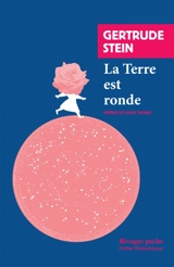La terre est ronde - Gertrude Stein