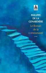 Le roman de la communauté - Philippe de La Genardière