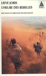 L'heure des rebelles - Lieve Joris