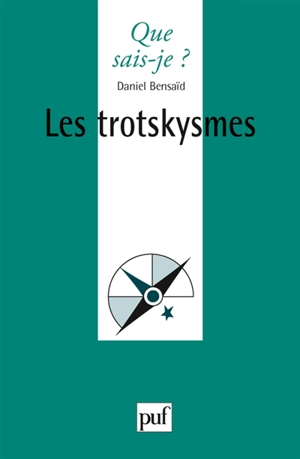 Les trotskismes - Daniel Bensaïd
