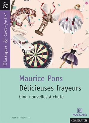 Délicieuses frayeurs - Maurice Pons