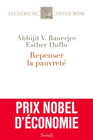 Repenser la pauvreté - Abhijit V. Banerjee