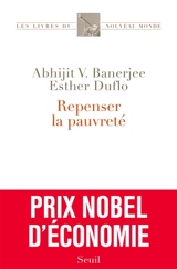 Repenser la pauvreté - Abhijit V. Banerjee