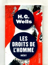 Les droits de l'homme ou Pour quoi luttons-nous ? - Herbert George Wells