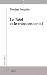 Le réel et le transcendantal - Florian Forestier