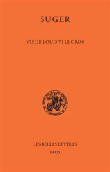 Vie de Louis VI le Gros - Suger