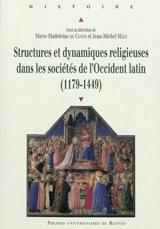 Structures et dynamiques religieuses dans les sociétés de l'Occident latin (1179-1449)