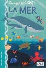 La mer : livre pop-up à 360° - Matteo Gaule