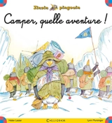 Zinzin pingouin. Vol. 5. Camper, quelle aventure ! - Helen Lester