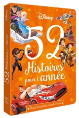 Pour les petits aventuriers : 52 histoires pour l'année - Walt Disney company