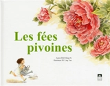 Les fées pivoines - Dongni Bao