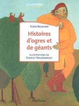 Histoires d'ogres et de géants - Elena Balzamo