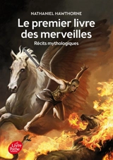 Le premier livre des merveilles : récits mythologiques - Nathaniel Hawthorne