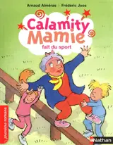 Calamity Mamie. Calamity Mamie fait du sport - Arnaud Alméras