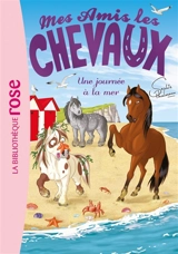Mes amis les chevaux. Vol. 14. Une journée à la mer - Sophie Thalmann