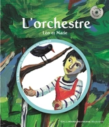 L'orchestre : Léo et Marie - Leigh Sauerwein