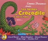 Les larmes de crocodile : et autres fables - Emma Daumas