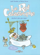 Le roi catastrophe. Vol. 5. Adalbert plus que super - Lewis Trondheim