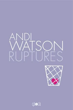 Ruptures - Andi Watson