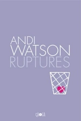Ruptures - Andi Watson