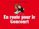 En route pour le Goncourt - Jean-François Kierzkowski